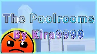 The Poolrooms (By Kira9999) [All Coins] | Geometry Dash