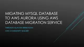 Migrating MySQL database to AWS Aurora using AWS DMS