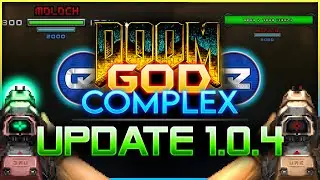 God Complex GZDOOM 1.0.4 UPDATE: Health Bars, Balance Options & Test Maps Added
