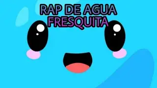RAP DE AGUA FRESQUITA