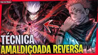 ENTENDA COMO FUNCIONA A TECNICA AMALDIÇOADA REVERSA EM JUJUTSU KAISEN