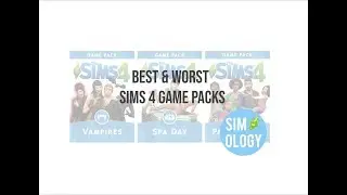 The BEST and WORST Sims 4 Game Packs - Simology