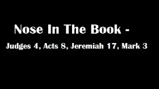 Nose In The Book - A Bible Reading Commentary - Judges 4, Acts 8, Jeremiah 17, Mark 3 - M'Cheyne