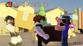 Roblox 🚚 Moving Day [Story] | Walkthrough + Boss Ending