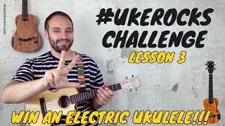 Rock On The Ukulele - Ukulele Challenge 2024 L3 - #UkeRocks [Win A Ukulele]