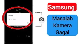 Cara Memperbaiki Masalah Kamera Samsung Gagal | Peringatan Masalah Kamera Gagal.