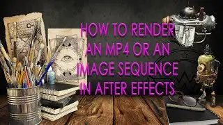 How to render an MP4 or an image sequence from After Effects.  Easy