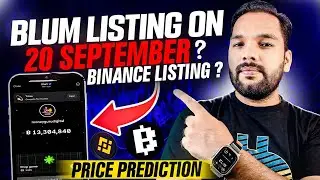 Blum Listing on 20 September ll Binance Listing & Price prediction
