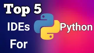 Best Python IDEs | Top IDEs For Python | best coding software for python | Python Training