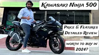 2024 Kawasaki Ninja 500 Detailed Review 🔥 | Price & Features Upgrades | Worth Bike Then Ninja 400 ?