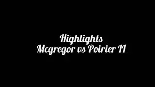 Poirier vs McGregor 2 highlights