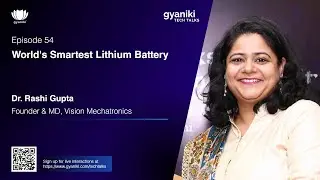 TECH TALKS Episode 54 |  Dr. Rashi Gupta, Founder and MD, Vision Mechatronics Pvt. Ltd.