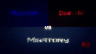 Dubstep vs Deathstep vs Minatory #2