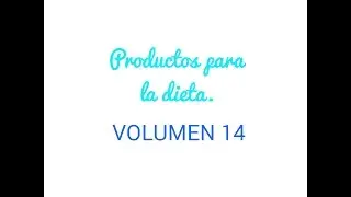 Productos para la dieta. Volumen 14
