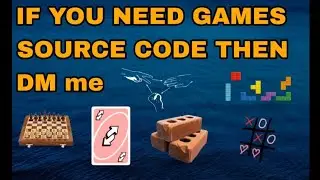 If You Need Games Source Code Then DM Me