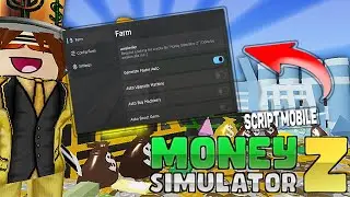 Money Simulator Z script mobile – (Autofarm, Auto Buy machines)