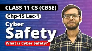 Chapter 15 Cyber Safety | Introduction | Class 11 Computer Science | Vishal Kumar | in Hindi