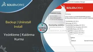 SOLIDWORKS - Backup | Uninstall | Install