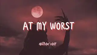 At My Worst Lyrics (Kaleigh Cover)