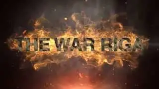 THE WAR RIGA