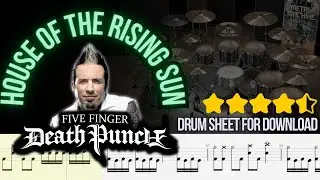 Five Finger Death Punch - HOUSE OF THE RISING SUN (DRUM TRACK / SHEET)