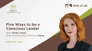 5 Ways to be a Conscious Leader with Holley Chant