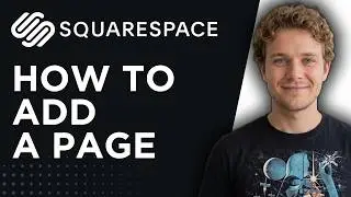 How to Add a Page on Squarespace (Step by Step)