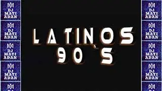Latinos inolvidables de los 90' / 2000!!! clásicos!!! latinos exitos