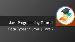 Data types in Java Part-2 | Java tutorial for beginners by IdiotsDiary