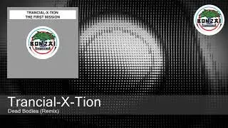 Trancial-X-Tion - Dead Bodies (Remix)