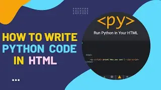 How To Use PyScript | Run Python in Your HTML