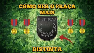 COMO SE TORNAR O PRAÇA MAIS DISTINTA - DICAS