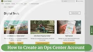 How to Create a John Deere Operations Center Account