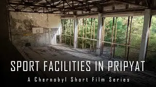 Sport Facilities In Pripyat | CHERNOBYL 2019