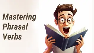 Mastering Phrasal Verbs: Daily Routines and Work Activities