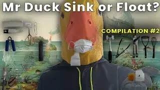 Sink or Float: Compilation 2 by Mr. Duck