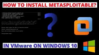How to install Metasploitable in VMware Workstation Pro 15