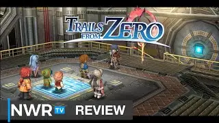 The Legend of Heroes: Trails from Zero (Switch) Review - The Best Trails Game Yet?