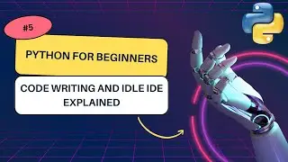Introduction to Python IDLE & IDE | Python IDLE  & IDE Tutorial | Running First Program Using IDLE