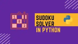 Sudoku Solver in Python | Python Project | Codenzyme |