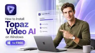 How to Install Topaz AI Free 2026 | Download Full Crack Version on Windows PC & Laptop