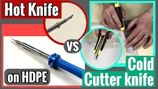 Hot Knife vs. Standard Cutter Knife – Cutting HDPE Board (Unboxing)