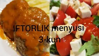 "Iftorlik" menyusi 3-kun