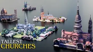 Tallest Churches In The World | 3D Size Comparison