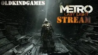 Metro Last Light [ STREAM ]