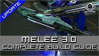 Melee 3.0 - The Complete META build guide! | Warframe