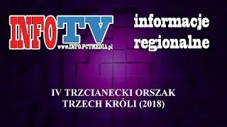 IV Trzcianecki Orszak Trzech Króli [INFO TV]