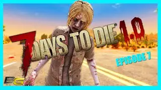 Assassin Form Engaged! - 7 Days to Die - 1.0 - Dead State -  EP7