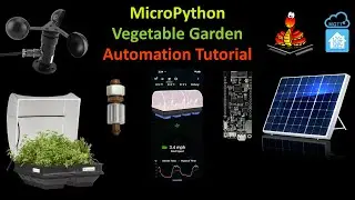 MicroPython Vegetable Garden Automation Tutorial