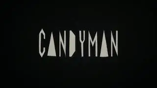 CANDYMAN - Credits Scene | 1080p